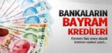 Bayram Kredisi Nedir? Dosya Masrafı Var mıdır?