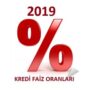 Kredi Faiz Oranları 2019 Yılında Ne Olacak?
