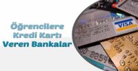 Öğrenciye Kredi Kartı Veren Bankalar﻿