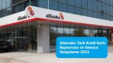 Albaraka Türk Kredi Kartı Başvurusu ve Sonucu Sorgulama 2021