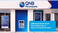 QNB Finansbank Kredi Kartı Başvurusu ve Sonucu Sorgulama 2021