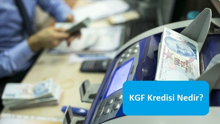 KGF Kredisi Nedir?