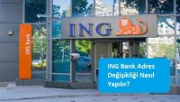 ING Bank Adres Değişikliği Nasıl Yapılır?