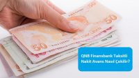 QNB Finansbank Taksitli Nakit Avans Nasıl Çekilir?