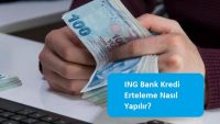 ING Bank Kredi Erteleme Nasıl Yapılır?