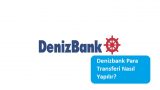 Denizbank Para Transferi Nasıl Yapılır?