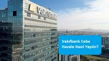Vakıfbank Cebe Havale Nasıl Yapılır?