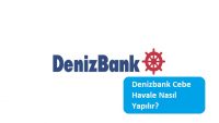 Denizbank Cebe Havale Nasıl Yapılır?