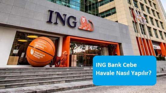 ING Bank Cebe Havale Nasıl Yapılır?