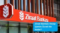 Ziraat Bankası Hesap İşletim Ücreti Ne Kadar?